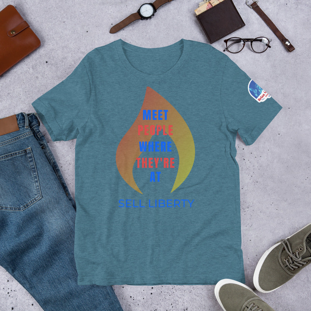 Meet People where they're At - Sell Liberty Unisex t-shirt