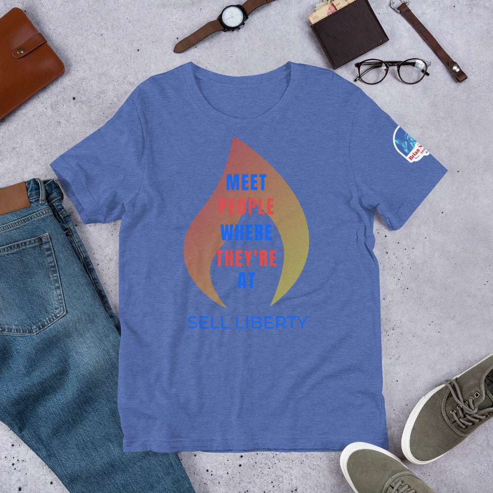 Meet People where they're At - Sell Liberty Unisex t-shirt