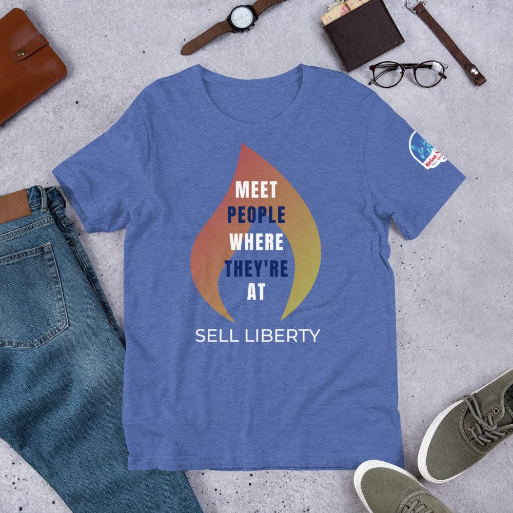 Meet People where they're At - Sell Liberty Unisex t-shirt