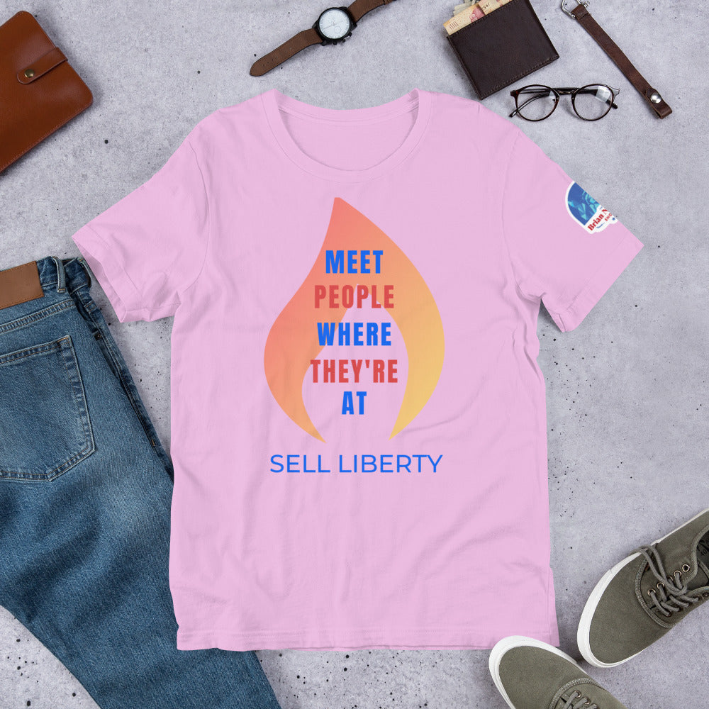 Meet People where they're At - Sell Liberty Unisex t-shirt
