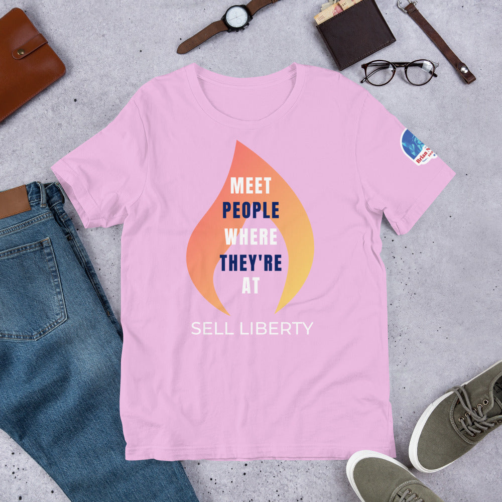 Meet People where they're At - Sell Liberty Unisex t-shirt