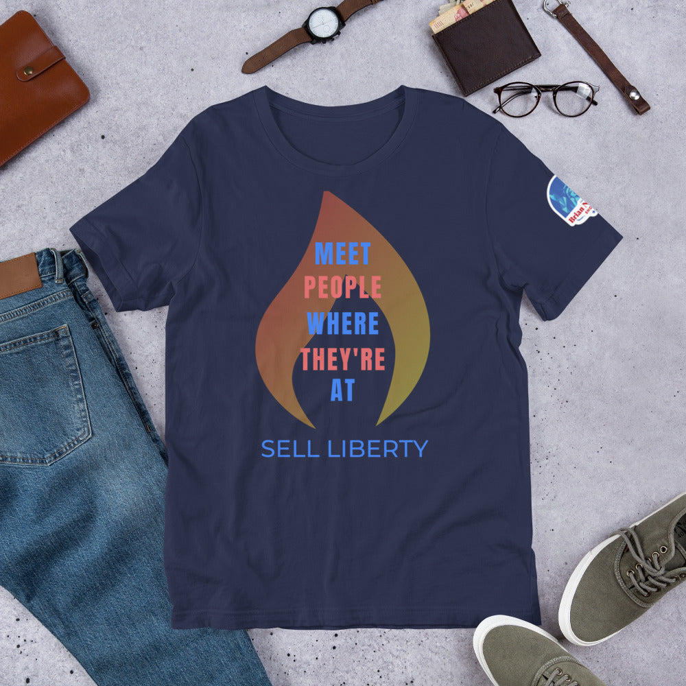 Meet People where they're At - Sell Liberty Unisex t-shirt