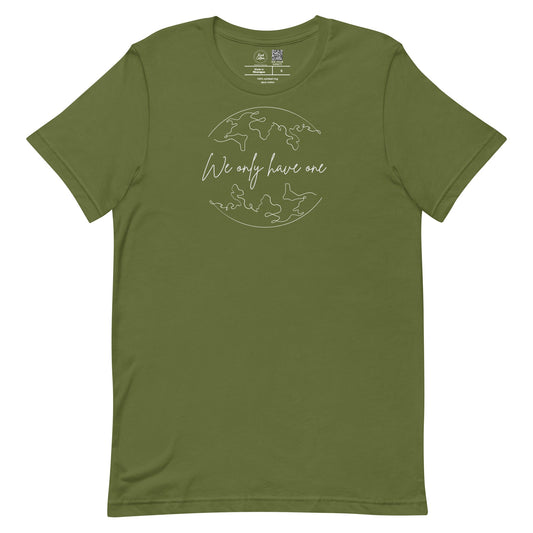 We Only Have One Classic Tee