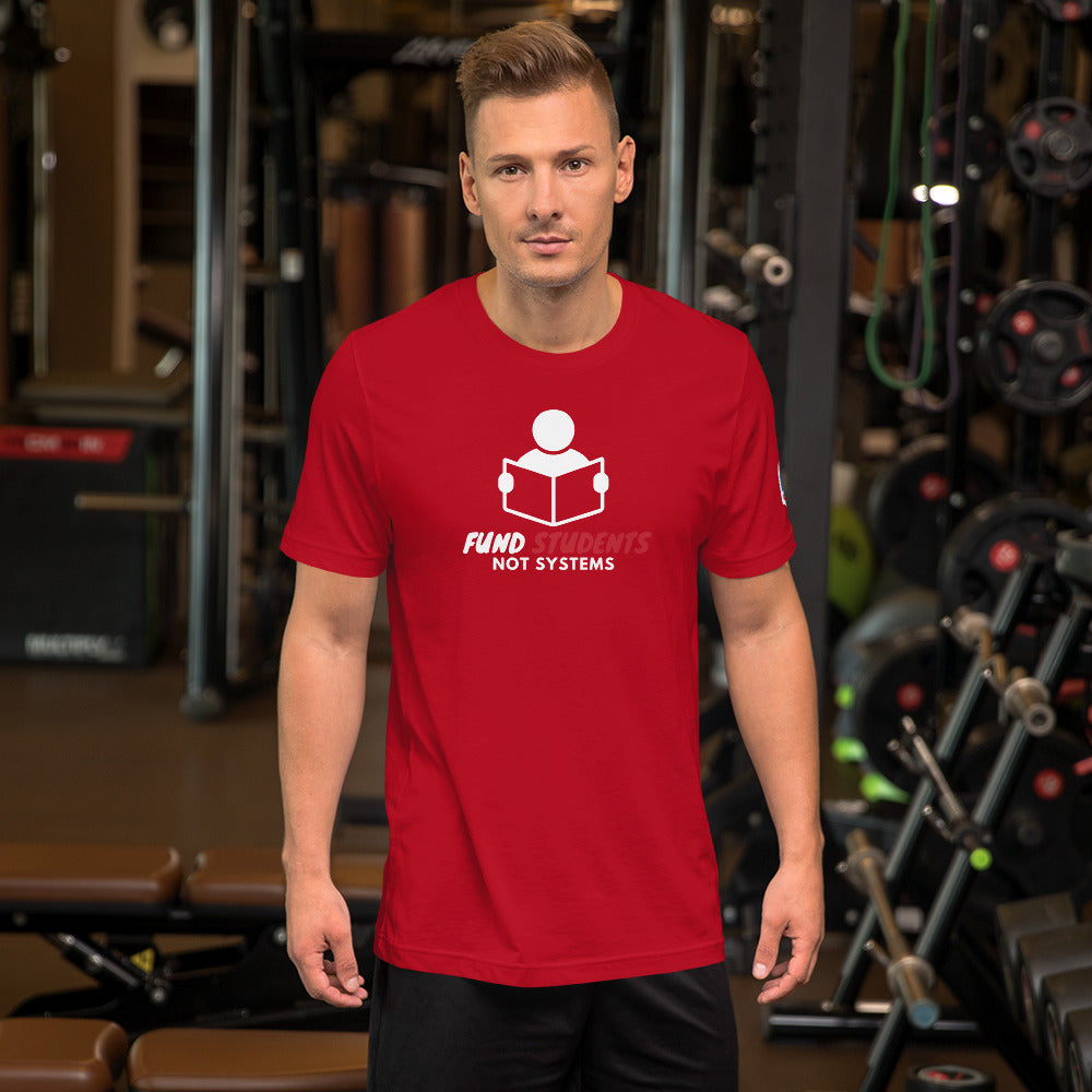 Fund Students Not Systems Short-Sleeve Unisex T-Shirt