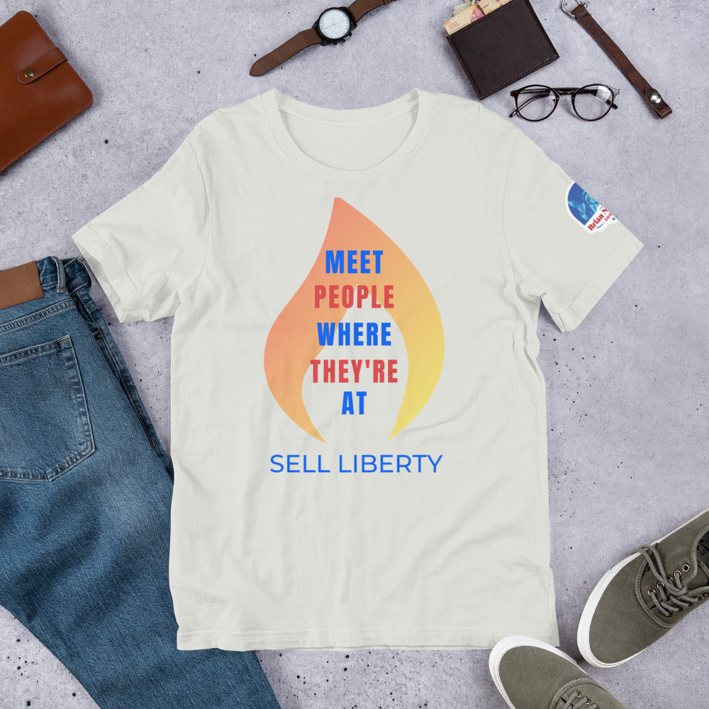 Meet People where they're At - Sell Liberty Unisex t-shirt