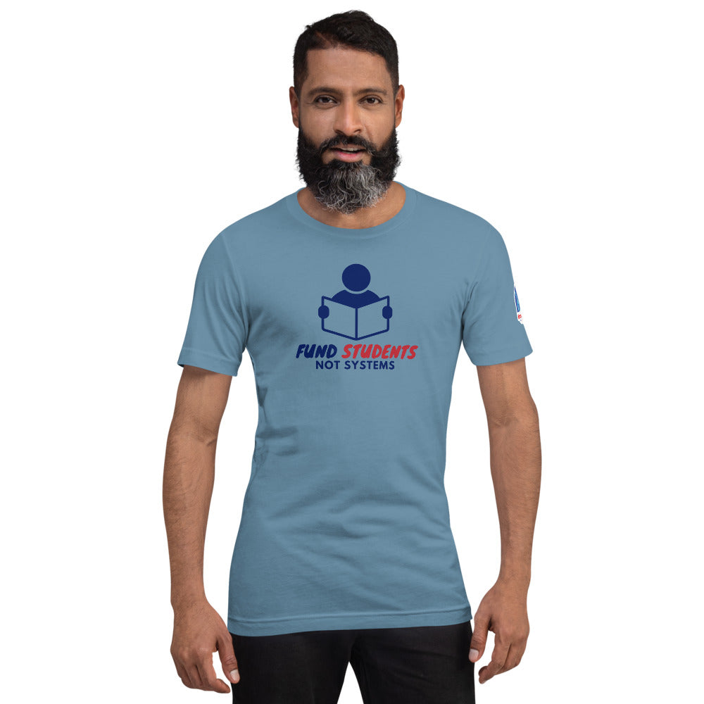 Fund Students Not Systems Short-Sleeve Unisex T-Shirt