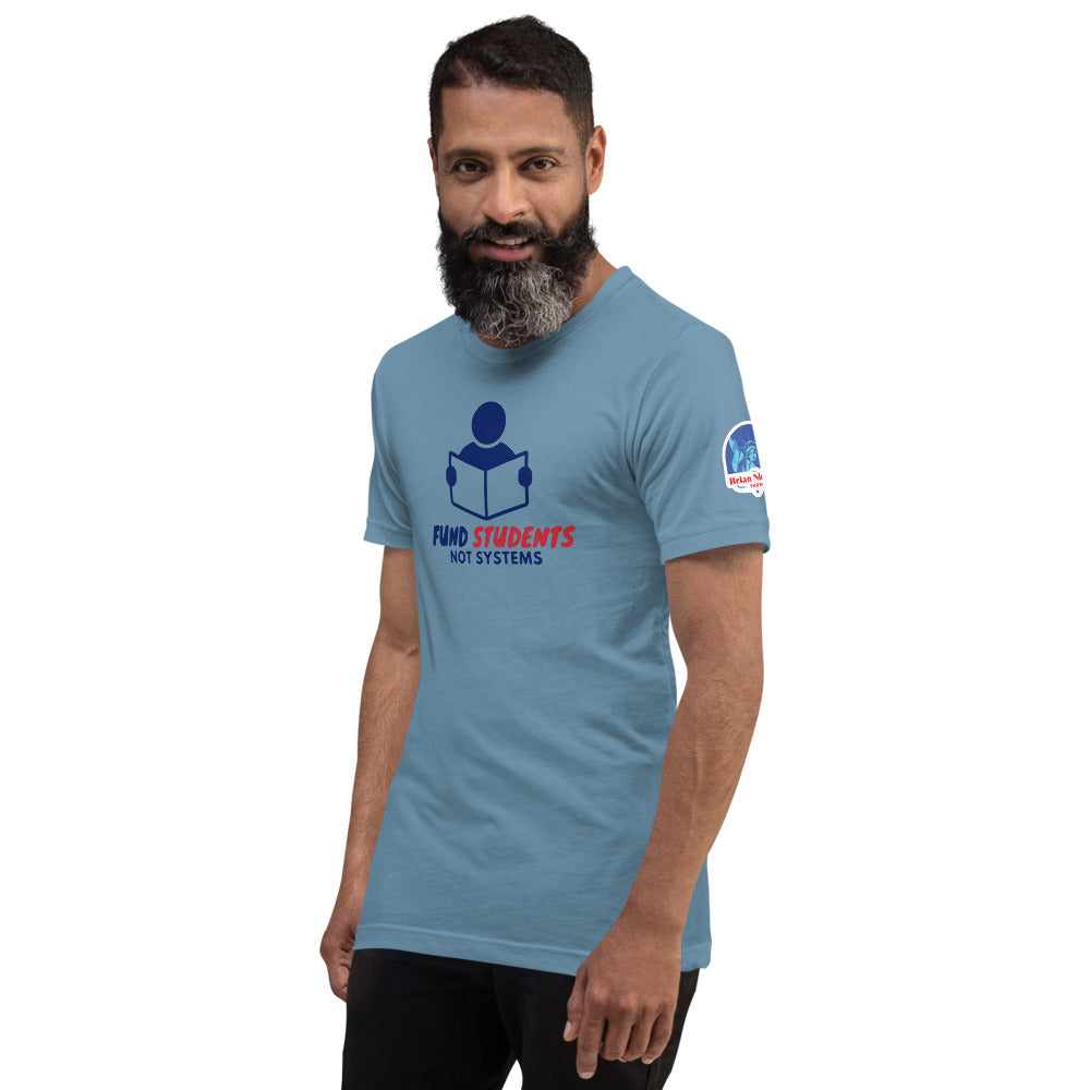 Fund Students Not Systems Short-Sleeve Unisex T-Shirt