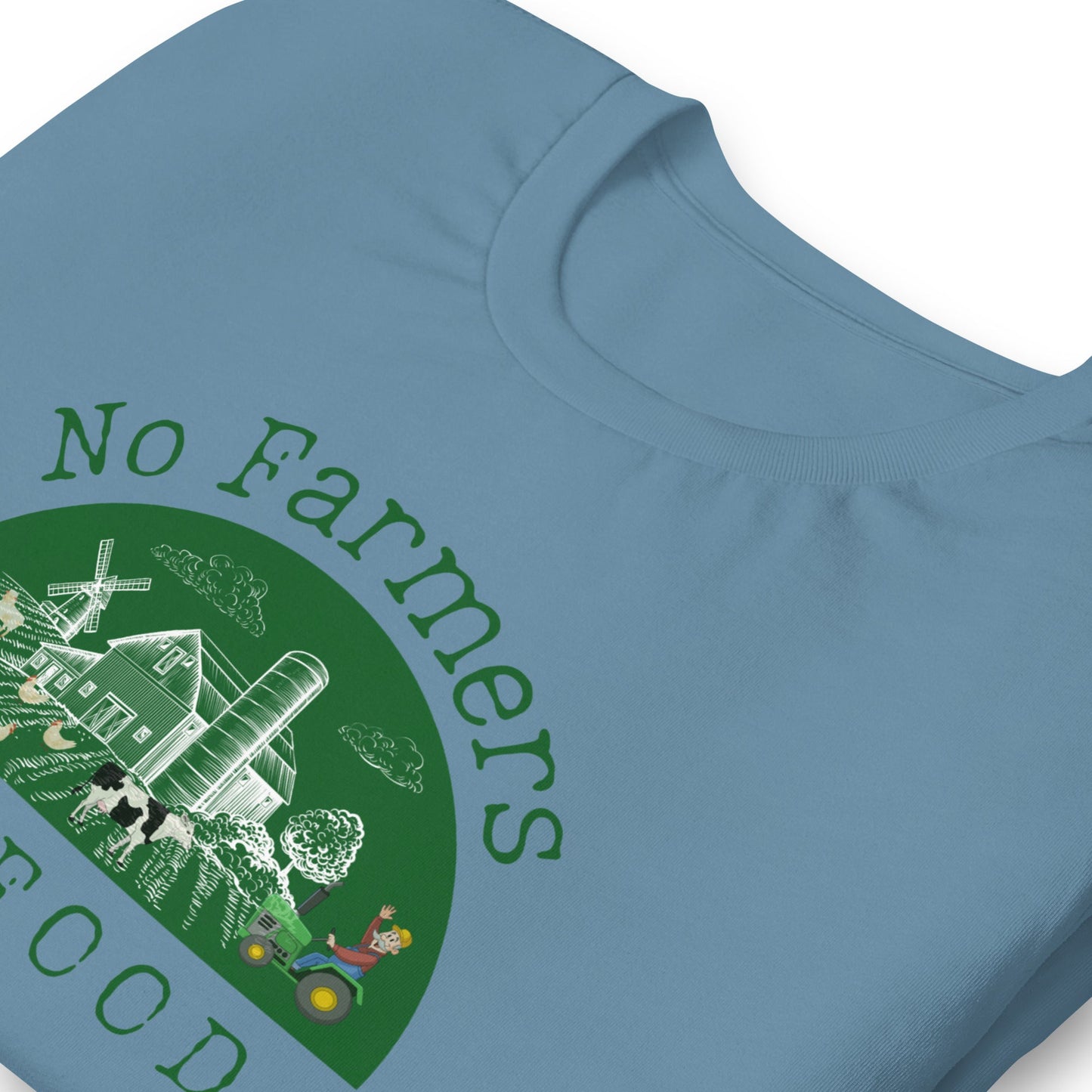 No Farmers no Food Unisex t-shirt