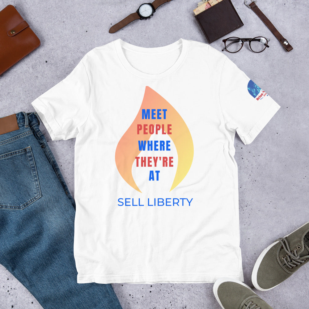 Meet People where they're At - Sell Liberty Unisex t-shirt