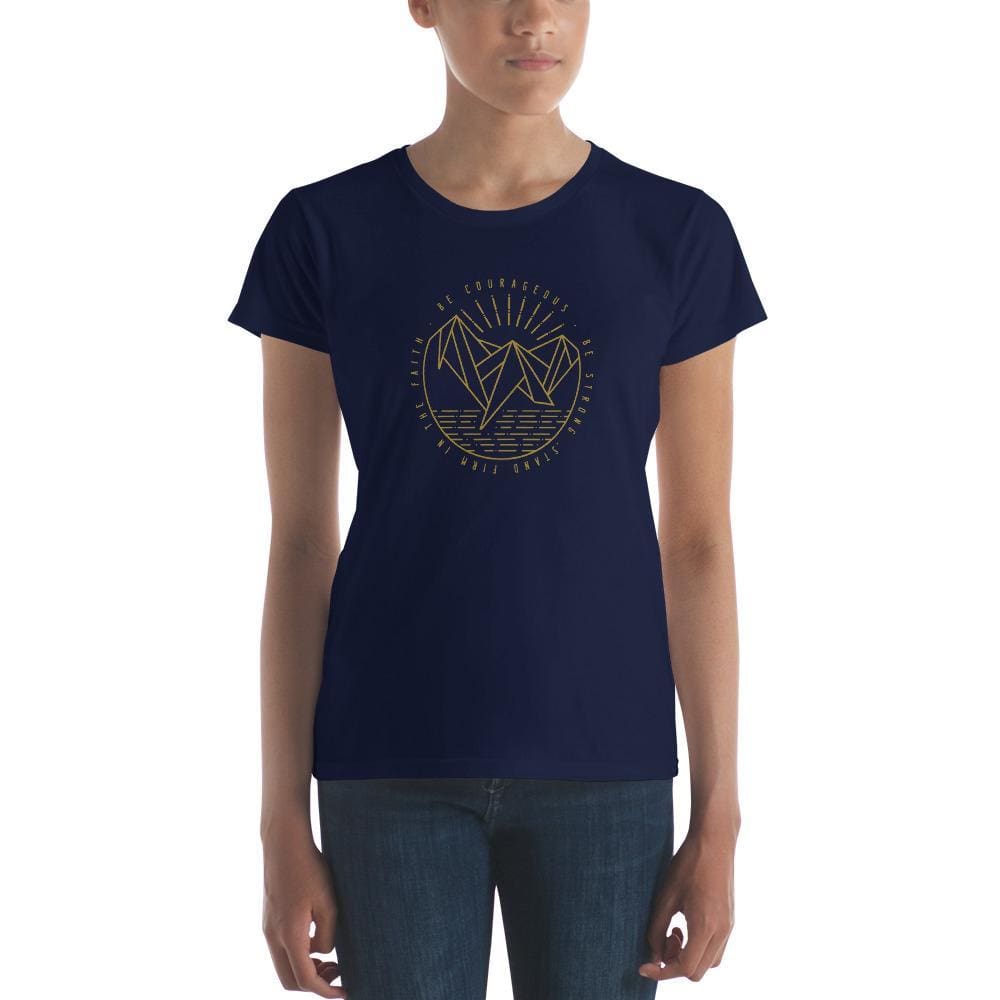 Women's Be Courageous, Be Strong, Stand Firm in the Faith Christian T-Shirt