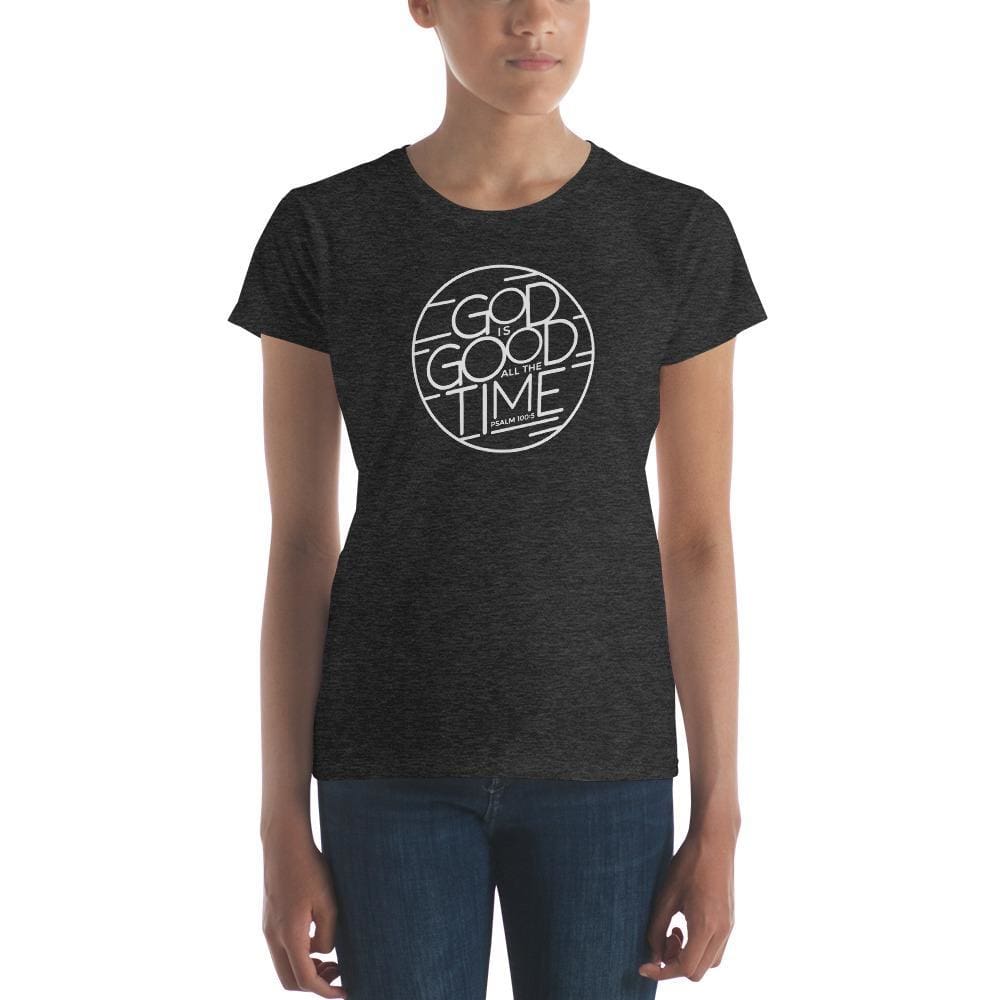 Women's God is Good All the Time Christian T-Shirt