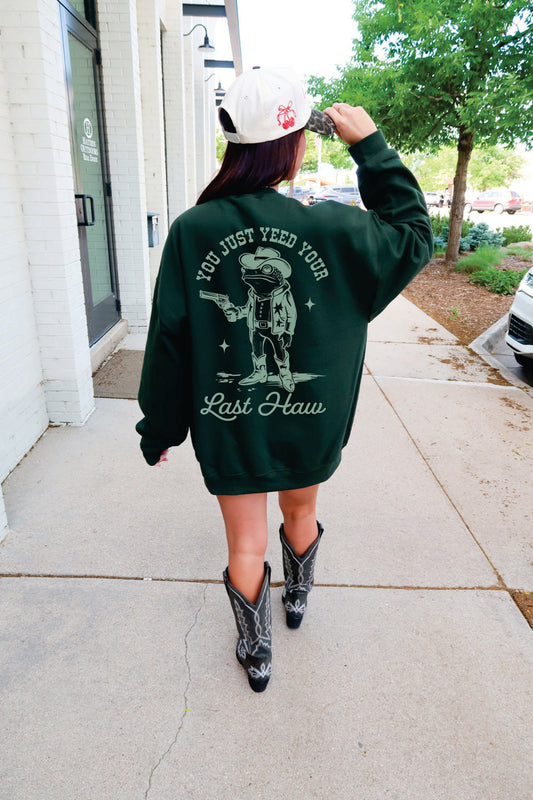 Yeed Your Last Haw Pullover